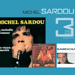 La maladie d'amour / Je ne suis pas mort je dors / Marie Jeanne - Michel Sardou