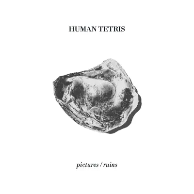 Pictures / Ruins - Single - Human Tetris