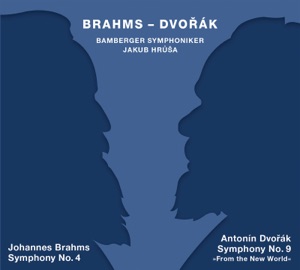 Brahms: Symphony No. 4 - Dvorák: Symphony No. 9 "From the New World"