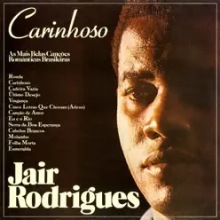 Carinhoso - As Mais Belas Canções Românticas Brasileiras - Jair Rodrigues