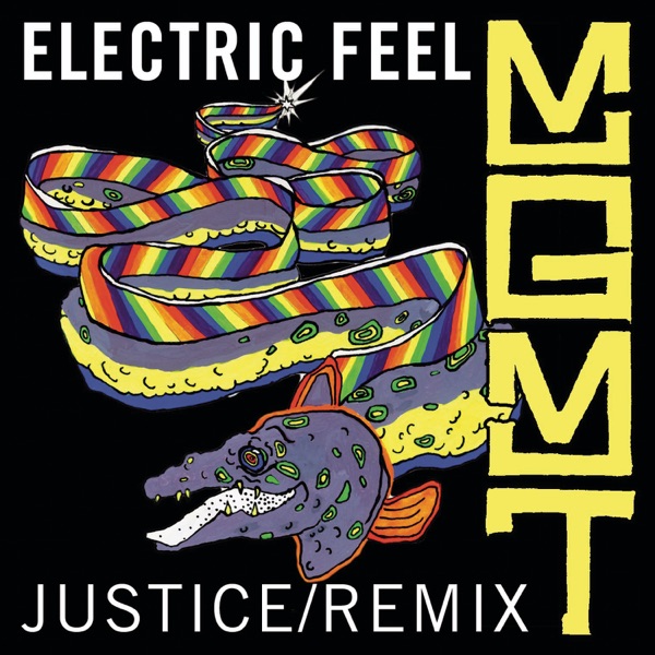 Electric Feel (Justice Remix) - Single - MGMT