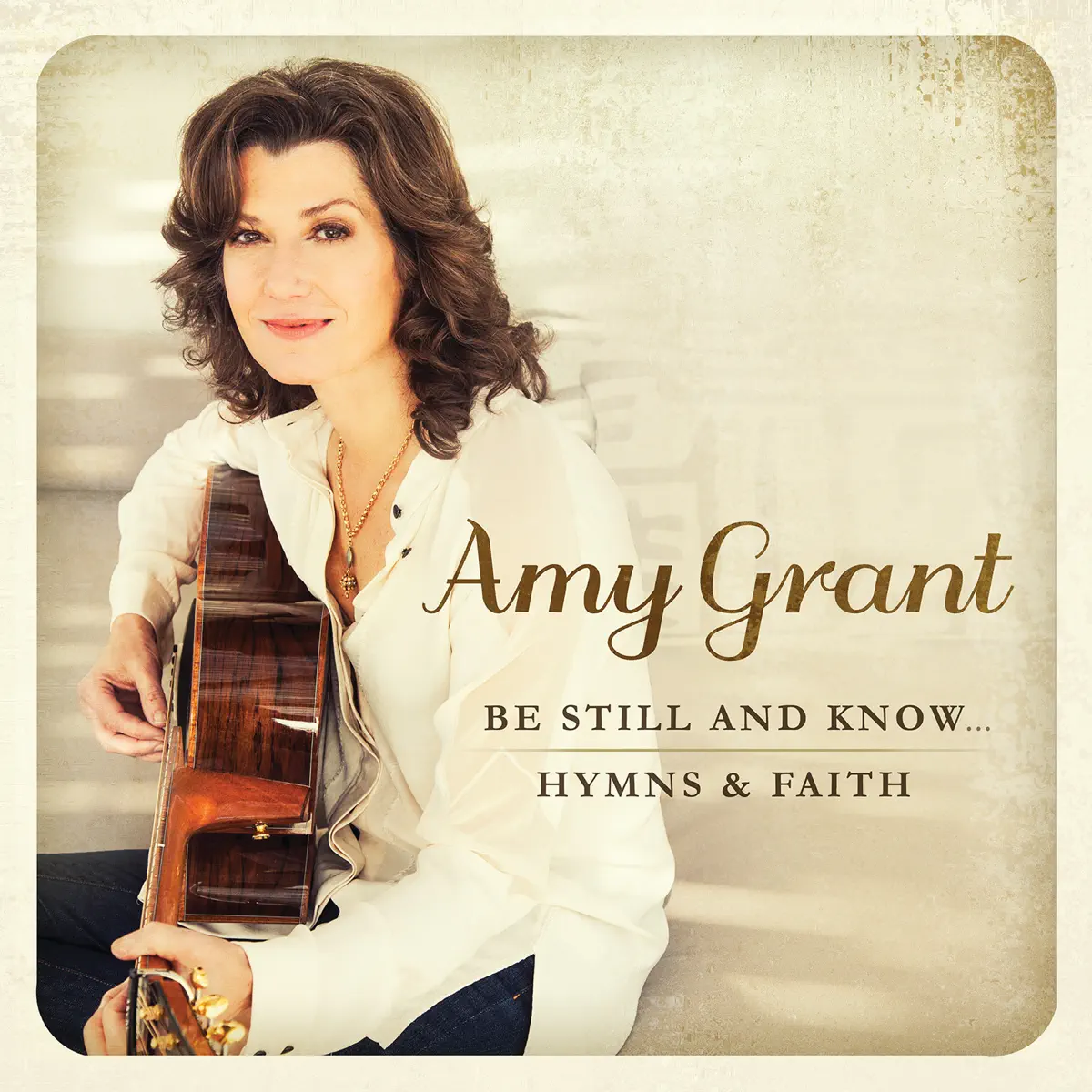 Amy Grant - Be Still and Know... Hymns & Faith (2015) [iTunes Plus AAC M4A]-新房子