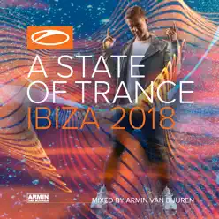 A State of Trance, Ibiza 2018 (Mixed by Armin Van Buuren) [Continuous Mix] - Armin Van Buuren