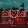 In Too Deep - Miami 2018 - Various Artists