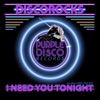 I Need You Tonight (Jamie Lewis Re-Twisted) cover art