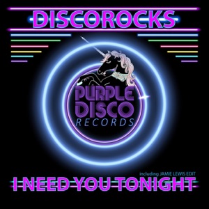 I Need You Tonight - Single