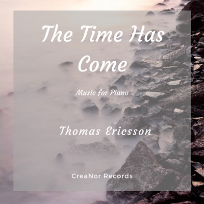The Time Has Come (Music for Piano) - EP