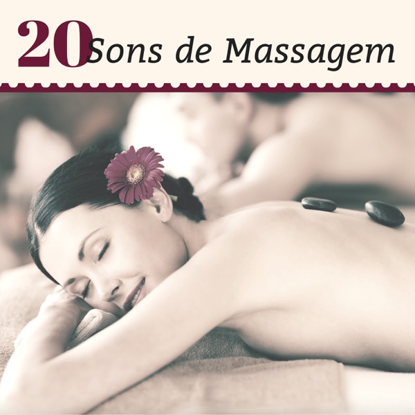 20 Sons de Massagem - Músicas de Fundo Relaxantes para Centros de Bem-estar