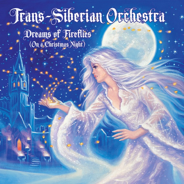 Trans-Siberian Orchestra - Dreams Of Fire Flies (02:25)