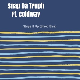 Stripe It Up (feat. Coldway) Snap Da Truph