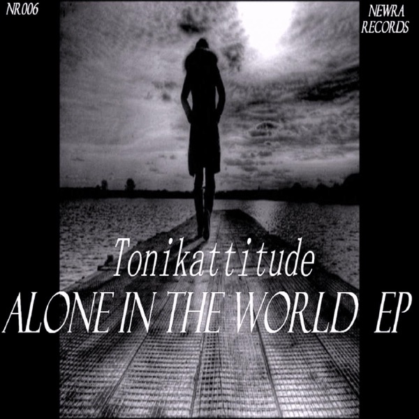 Alone In the World EP