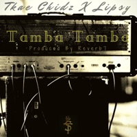Tamba Tamba (feat. Lipsy) - Single - Tkae Chidz