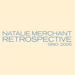 Retrospective 1990-2005 (Deluxe Version) - Natalie Merchant