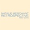 Thick As Thieves (2005 Version) - Natalie Merchant lyrics