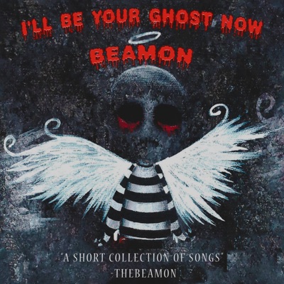I'll Be Your Ghost Now - EP