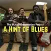 The Blues Reincarnation Project - Save My Soul