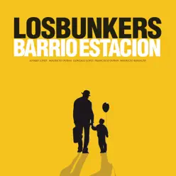 Barrio Estación - Los Bunkers