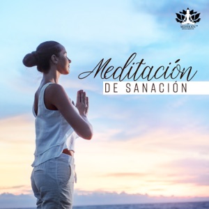 Meditación de Sanación: Música de Yoga, Mente Sana, Cuerpo y Alma, Estrés Extremo y Alivio de la Ansiedad