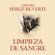Arturo Pérez-Reverte - Limpieza de sangre (Las aventuras del capitán Alatriste 2)