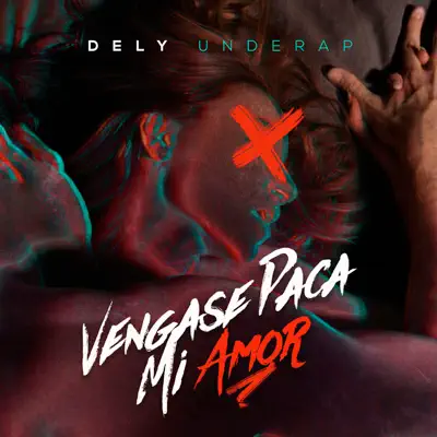 Véngase paca Mi Amor - Dely Underap Véngase paca Mi Amor - Dely Underap