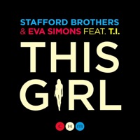 This Girl (feat. Eva Simons & T.I.) - EP - Stafford Brothers