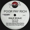 Kale Scale - Poor Pay Rich lyrics