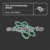 Shezar Don't You Worry (feat. ShezAr) [B's Spen & Reelsoul Believe Dub] Don't You Worry (feat. ShezAr) - Single