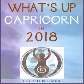 What's Up Capricorn in 2018 (Unabridged)