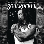 Michael Franti & Spearhead - Once a Day (feat. Sonna Rele & Supa Dups)