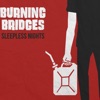 Burning Bridges