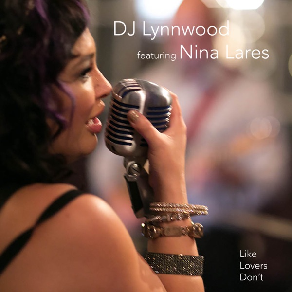 Like Lovers Don't (feat. Nina Lares) - Single