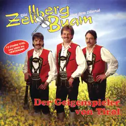 Der Geigenspieler von Tirol - Zellberg Buam Der Geigenspieler von Tirol - Zellberg Buam