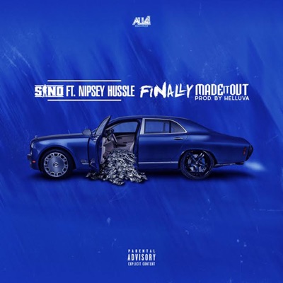 Finally Made It Out (feat. Nipsey Hussle) - Single