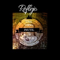 Una Forma Inutil de Morir - Single - Reflejo Music