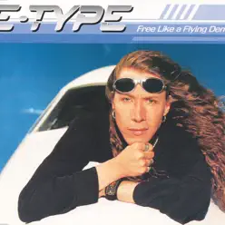 Free Like a Flying Demon - EP - E-Type