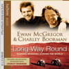 Long Way Round (Abridged) - Ewan McGregor & Charley Boorman