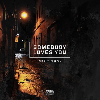 Somebody Loves You (feat. Corryna) - Single