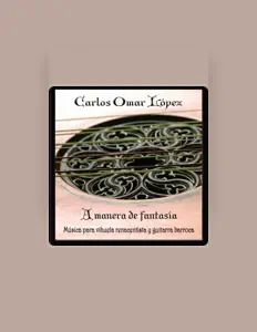 收听 Carlos Omar López、观看音乐视频、阅读小传、查看巡演日期等 ！