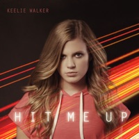 Hit Me Up - Single - Keelie Walker