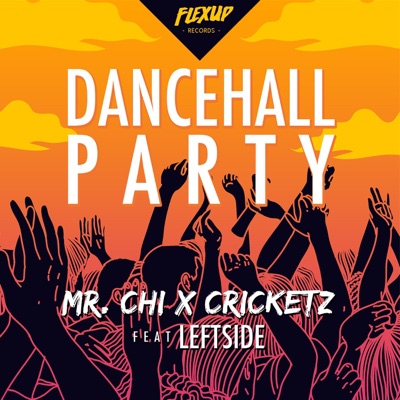 Dancehall Party (feat. Leftside) - Single