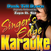 Dusk Till Dawn (Originally Performed By Zayn & Sia) [Instrumental] - Singer's Edge Karaoke