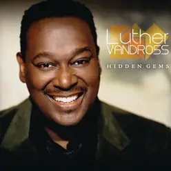 Hidden Gems - Luther Vandross