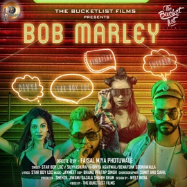 Bob Marley (feat. Divya Agarwal) Star Boy L.O.C & Suyyash Rai