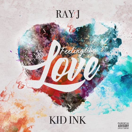 Cover artwork for Feeling Like Love (feat. Kid Ink)