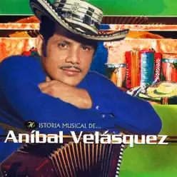 Historia Musical de Aníbal Velásquez - Anibal Velasquez