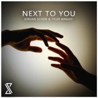 Next to You - Single - Jordan Schor & Tyler Wright