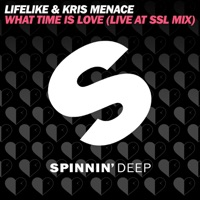 What Time Is Love (Live at SSL Mix) [Extended Mix] - Single - Lifelike & Kris Menace