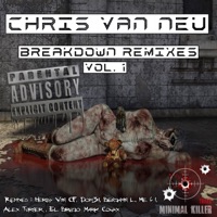 Breakdown Remixes, Vol. 1 - Chris van Neu