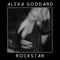 Rockstar - Alexa Goddard lyrics