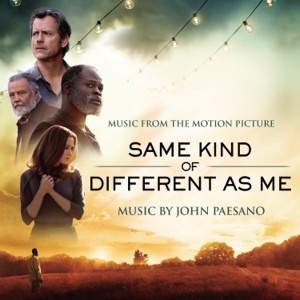 Same Kind of Different as Me (Music from the Motion Picture)